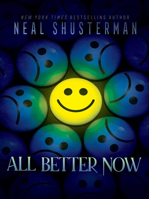 Title details for All Better Now by Neal Shusterman - Available